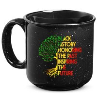 Black History Honoring The Past Inspiring The Future Tree 15oz Campfire Ceramic Mug