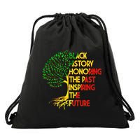 Black History Honoring The Past Inspiring The Future Tree Drawstring Bag