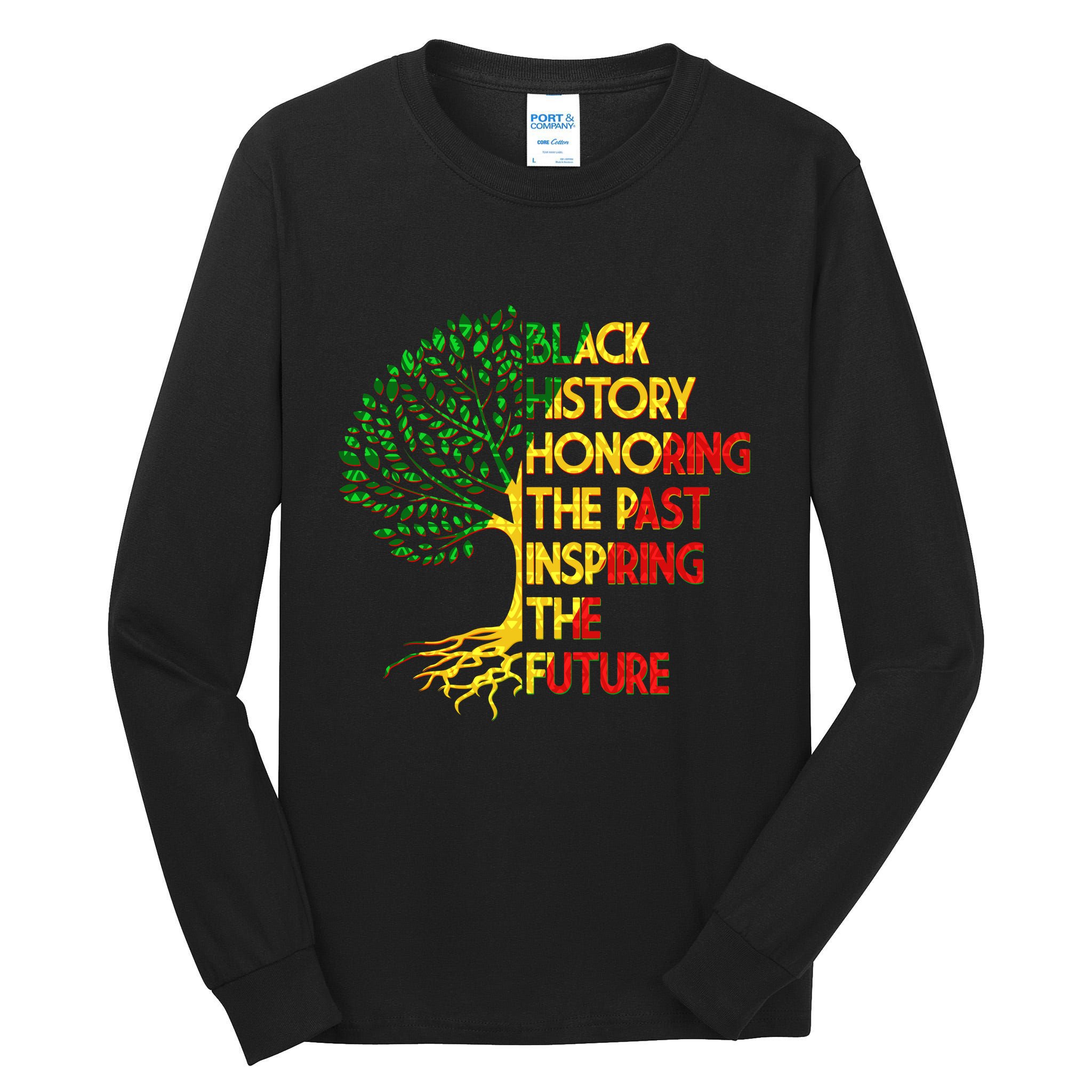 Black History Honoring The Past Inspiring The Future Tree Tall Long Sleeve T-Shirt