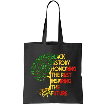 Black History Honoring The Past Inspiring The Future Tree Bag
