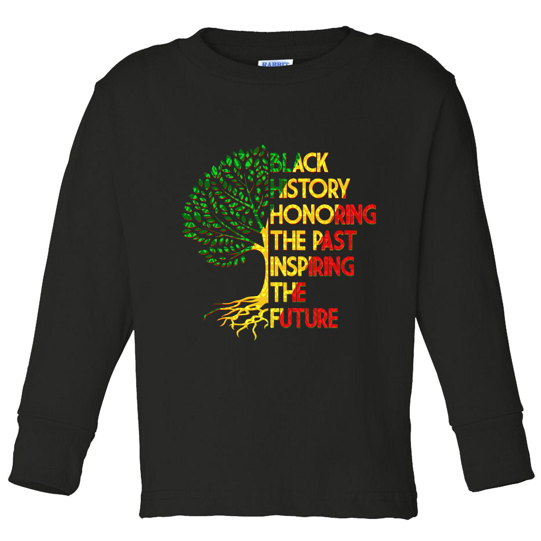 Black History Honoring The Past Inspiring The Future Tree Toddler Long Sleeve Shirt