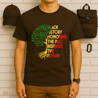 Black History Honoring The Past Inspiring The Future Tree T-Shirt