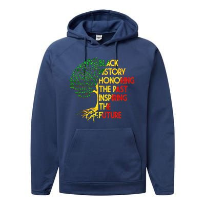 Black History Honoring The Past Inspiring The Future Tree Performance Fleece Hoodie