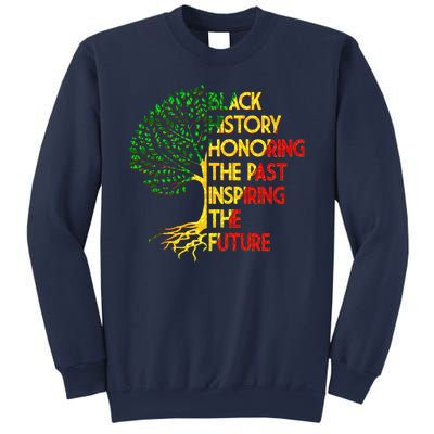 Black History Honoring The Past Inspiring The Future Tree Sweatshirt