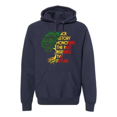 Black History Honoring The Past Inspiring The Future Tree Premium Hoodie