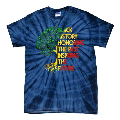 Black History Honoring The Past Inspiring The Future Tree Tie-Dye T-Shirt