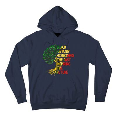 Black History Honoring The Past Inspiring The Future Tree Tall Hoodie