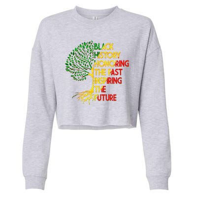 Black History Honoring The Past Inspiring The Future Tree Cropped Pullover Crew