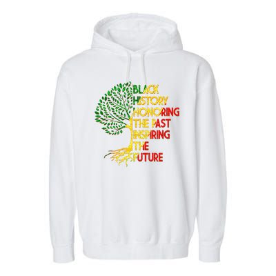 Black History Honoring The Past Inspiring The Future Tree Garment-Dyed Fleece Hoodie