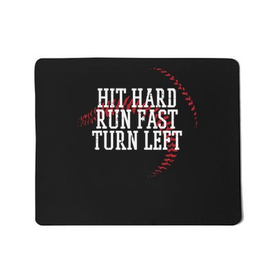 Baseball Hit Hard Run Fast Turn Left Mousepad