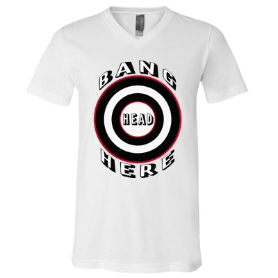 Bang Head Here Funny Stress Reduction Humor V-Neck T-Shirt