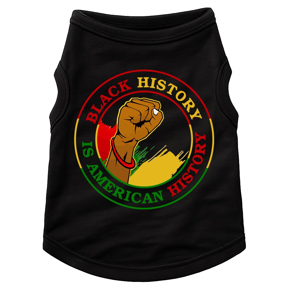 Black History Is American History Fist Doggie Tank