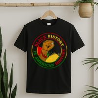 Black History Is American History Fist T-Shirt