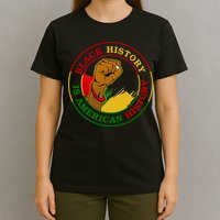 Black History Is American History Fist T-Shirt