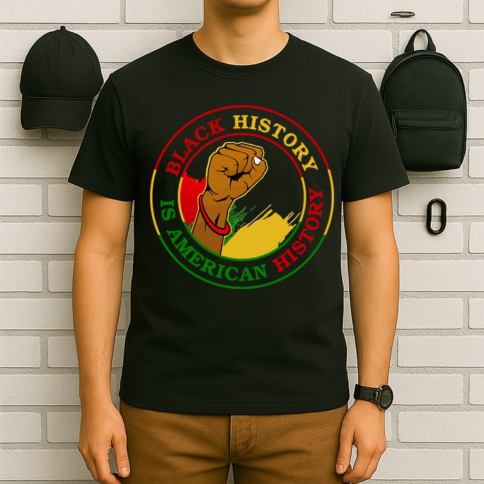 Black History Is American History Fist T-Shirt