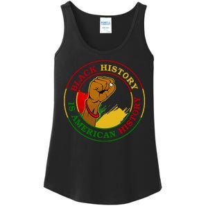 Black History Is American History Fist Ladies Essential Tank