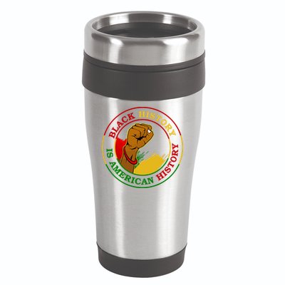 Black History Is American History Fist 16oz Travel Tumbler