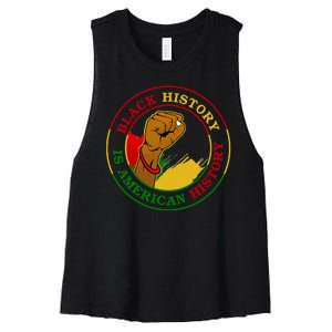 Black History Is American History Fist Women's Racerback Cropped Tank