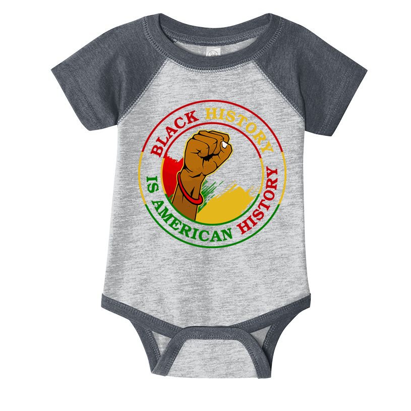 Black History Is American History Fist Infant Baby Jersey Bodysuit