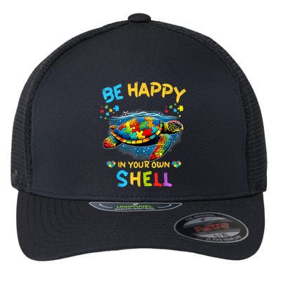 Be Happy In Your Own Shell Autism Awareness Turtle Flexfit Unipanel Trucker Cap