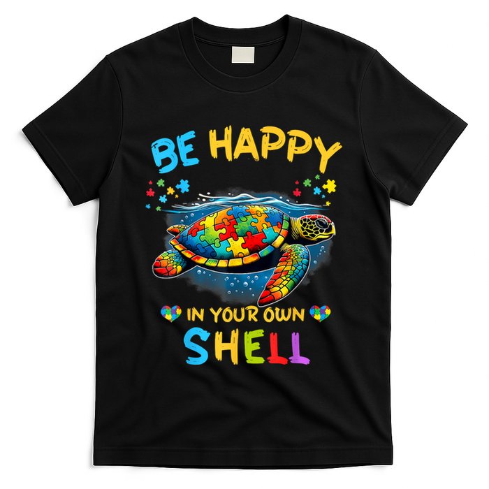 Be Happy In Your Own Shell Autism Awareness Turtle T-Shirt