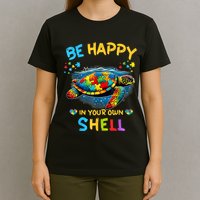Be Happy In Your Own Shell Autism Awareness Turtle T-Shirt