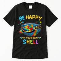 Be Happy In Your Own Shell Autism Awareness Turtle Tall T-Shirt