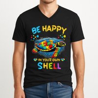 Be Happy In Your Own Shell Autism Awareness Turtle V-Neck T-Shirt