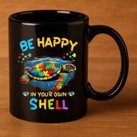 Be Happy In Your Own Shell Autism Awareness Turtle 11oz C Handle Ceramic Mug