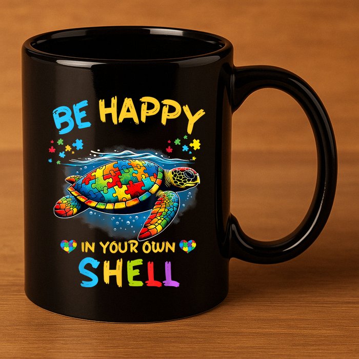 Be Happy In Your Own Shell Autism Awareness Turtle 11oz C Handle Ceramic Mug