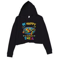 Be Happy In Your Own Shell Autism Awareness Turtle Crop Fleece Hoodie