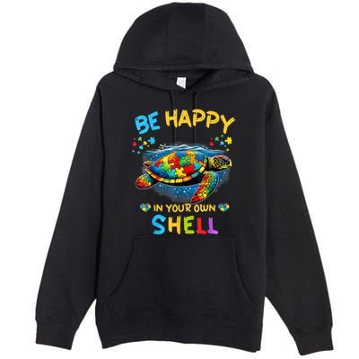 Be Happy In Your Own Shell Autism Awareness Turtle Premium Pullover Hoodie