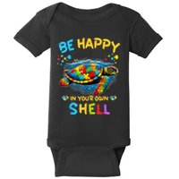 Be Happy In Your Own Shell Autism Awareness Turtle Baby Bodysuit