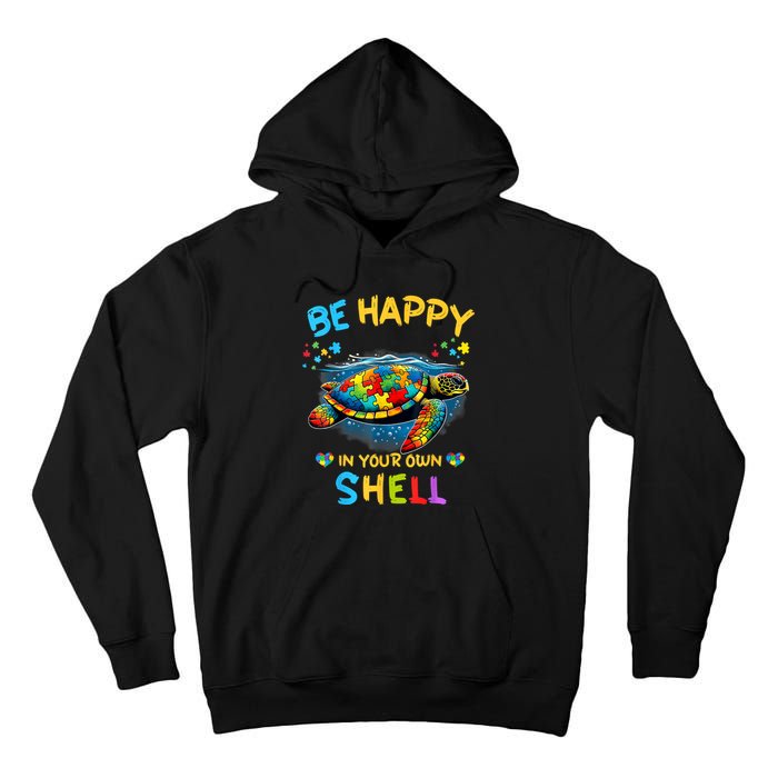 Be Happy In Your Own Shell Autism Awareness Turtle Tall Hoodie