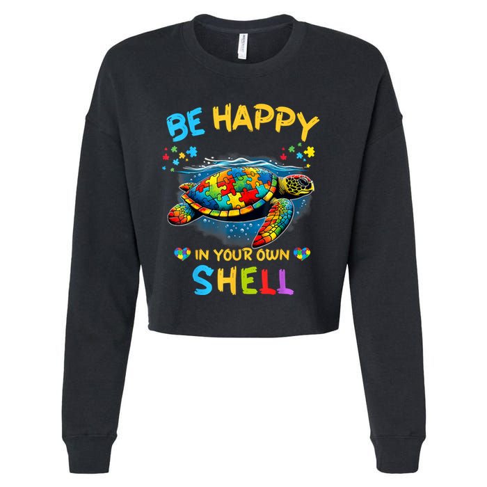 Be Happy In Your Own Shell Autism Awareness Turtle Cropped Pullover Crew