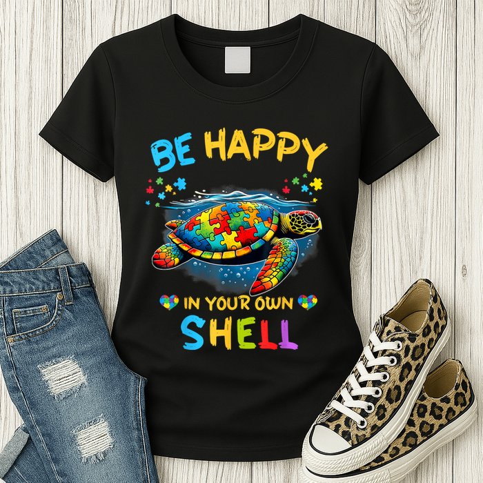 Be Happy In Your Own Shell Autism Awareness Turtle Womens T-Shirt