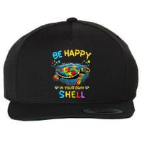 Be Happy In Your Own Shell Autism Awareness Turtle Wool Snapback Cap