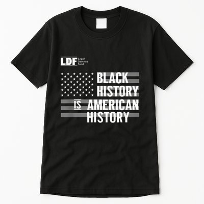 Black History Is American History Ldf Tall T-Shirt