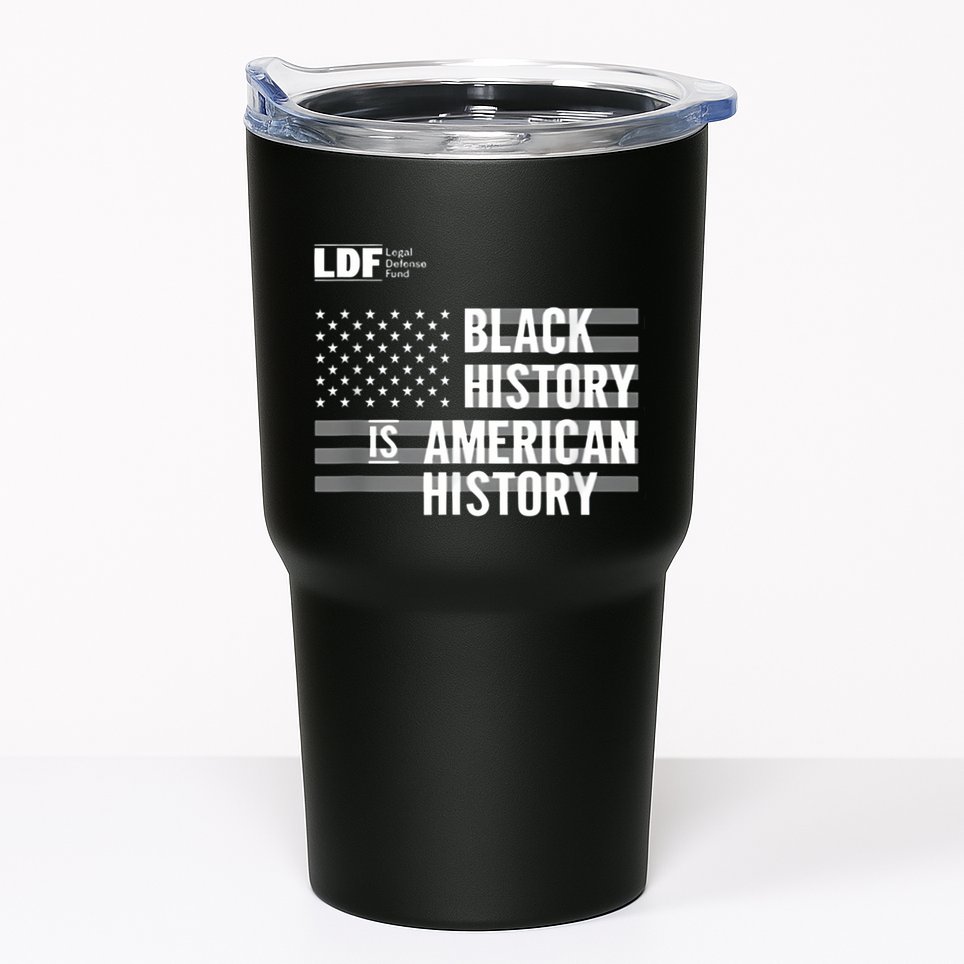 Black History Is American History Ldf Tumbler