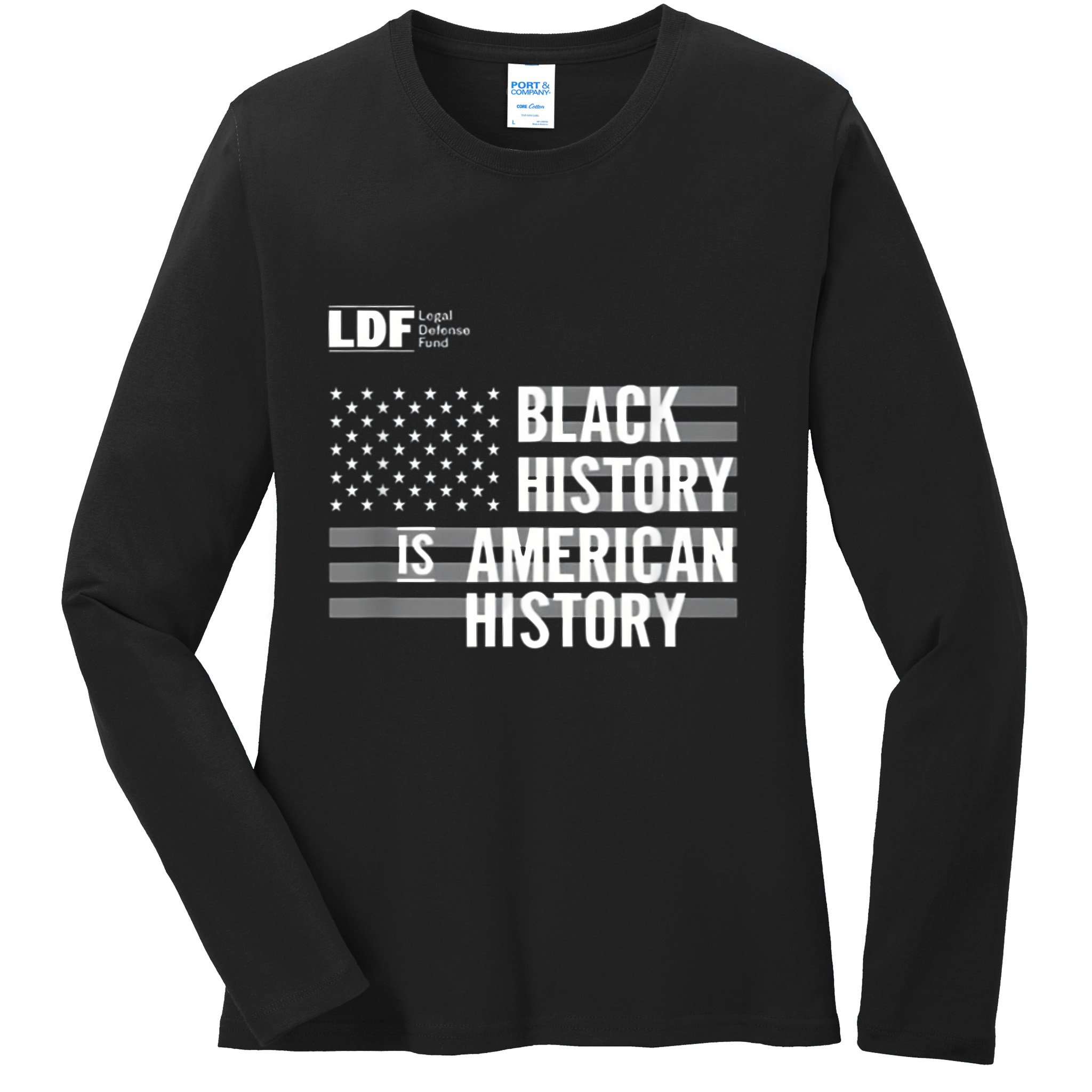 Black History Is American History Ldf Ladies Long Sleeve Shirt