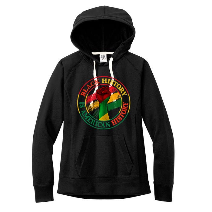 Black History Is American History African American Gifts Women's Fleece Hoodie