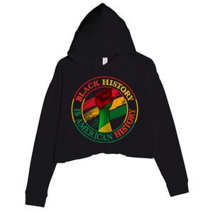 Black History Is American History African American Gifts Crop Fleece Hoodie