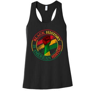 Black History Is American History African American Gifts Women's Racerback Tank