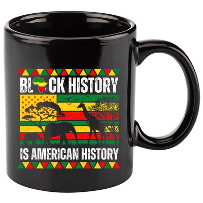 Black History Is American History Pride Melanin 11oz C Handle Ceramic Mug