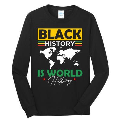 Black History Is World History Tall Long Sleeve T-Shirt