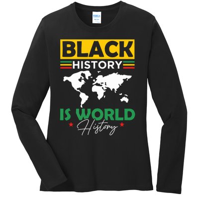 Black History Is World History Ladies Long Sleeve Shirt