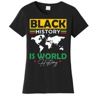 Black History Is World History Women's T-Shirt