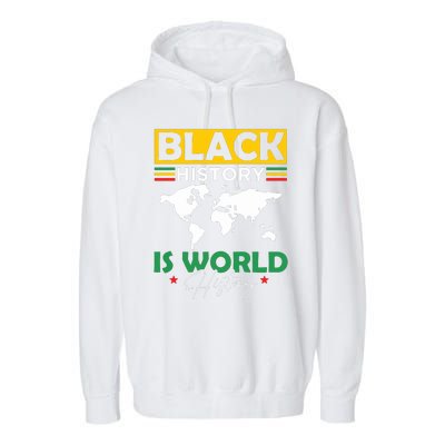 Black History Is World History Garment-Dyed Fleece Hoodie