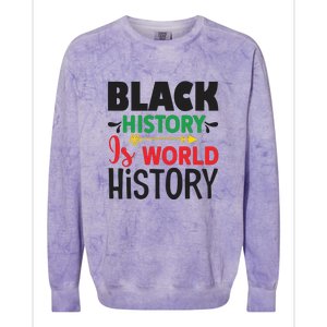 Black History Is World History For Black History Month Gift African Pride Colorblast Crewneck Sweatshirt