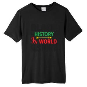 Black History Is World History For Black History Month Gift African Pride Tall Fusion ChromaSoft Performance T-Shirt